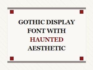 Gothic Display Font with Haunted Aesthetic