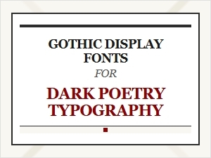 Gothic Fonts for Dark Poetry Typography